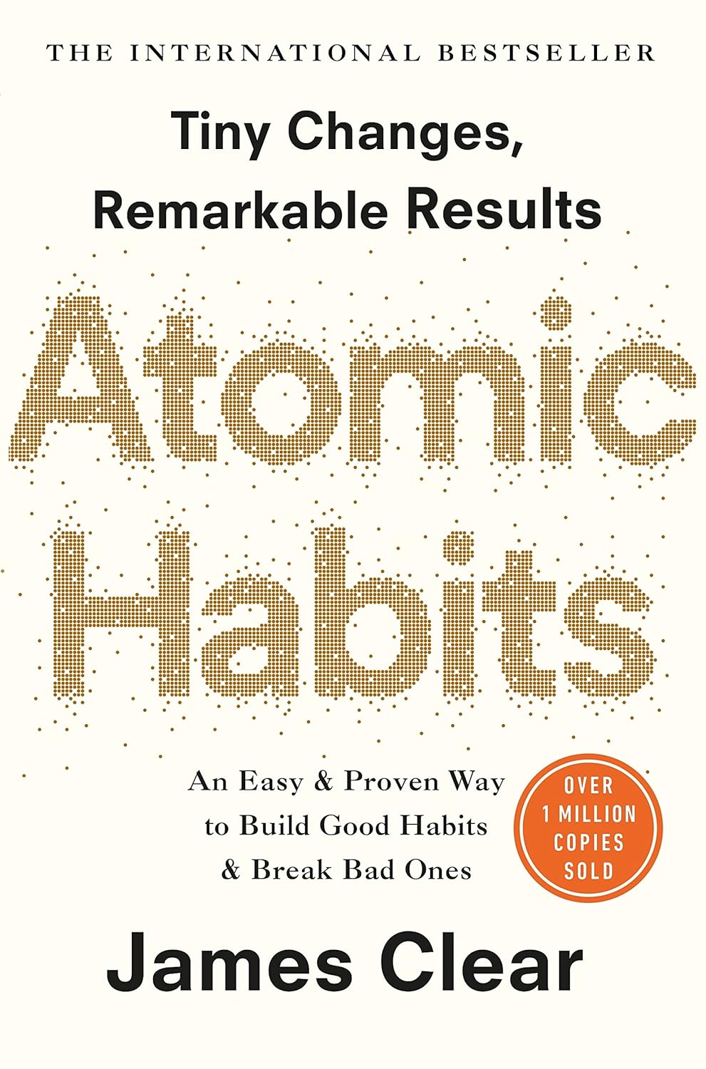 Atomic Habits : the life-changing million-copy